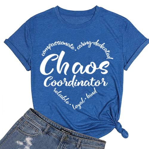 Women Chaos Coordinator T-Shirt Funny Mom Tee Shirt