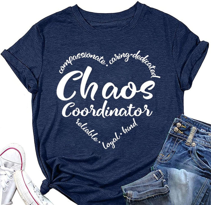 Women Chaos Coordinator T-Shirt Funny Mom Tee Shirt
