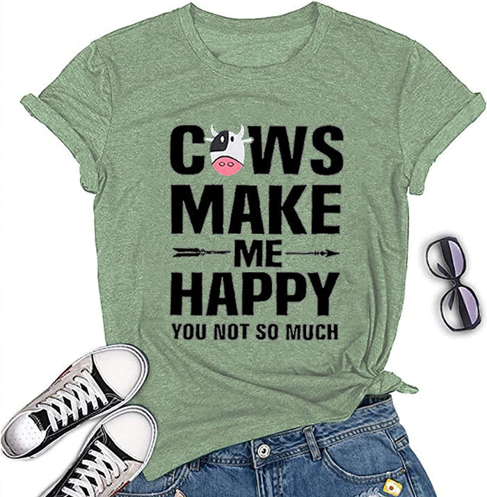 Women Cows Make Me Happy You Not So Much T-Shirt Funny Cow Shirt
