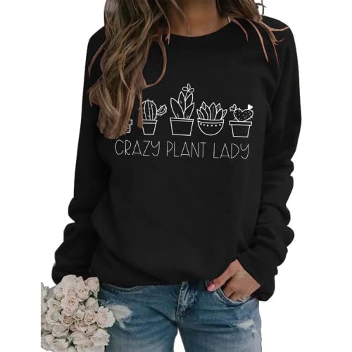 Women Crazy Plant Lady Sweatshirt Plant Mom Shirt