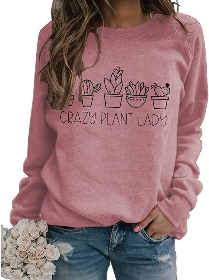 Women Crazy Plant Lady Sweatshirt Plant Mom Shirt