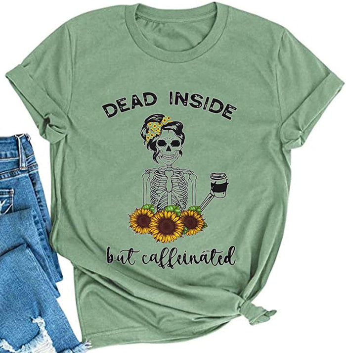 Women Dead Inside But Caffeinated Sunflower T-Shirt Skull Shirt for Women