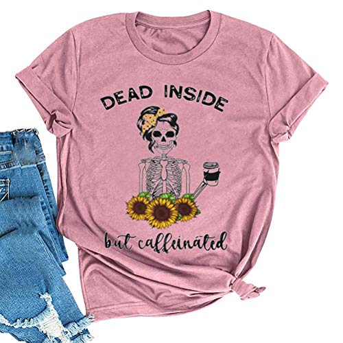 Women Dead Inside But Caffeinated Sunflower T-Shirt Skull Shirt for Women