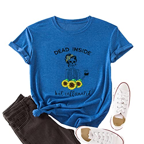 Women Dead Inside But Caffeinated Sunflower T-Shirt Skull Shirt for Women