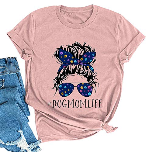 Women Dog Mom Life T-Shirt Cute Graphic Shirt for Dog Lovers