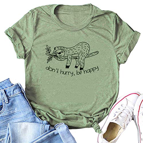 Women Don't Hurry Be Happy T-Shirt Sloth Shirt