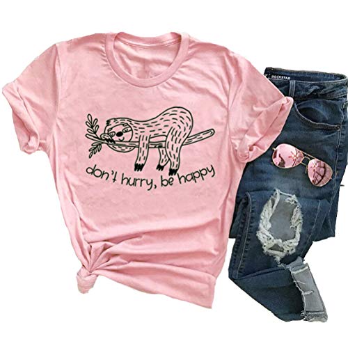 Women Don't Hurry Be Happy T-Shirt Sloth Shirt
