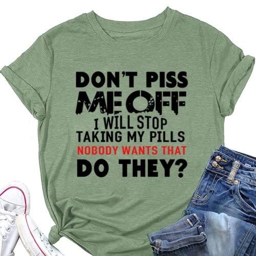 Women Don't Piss Me Off Funny T-Shirt