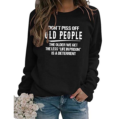 Women Don't Piss Off Old People Sweatshirt Long Sleeve Crew Neck Vintage Sweater