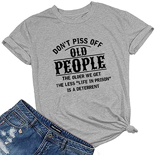 Women Don't Piss Off Old People T-Shirt