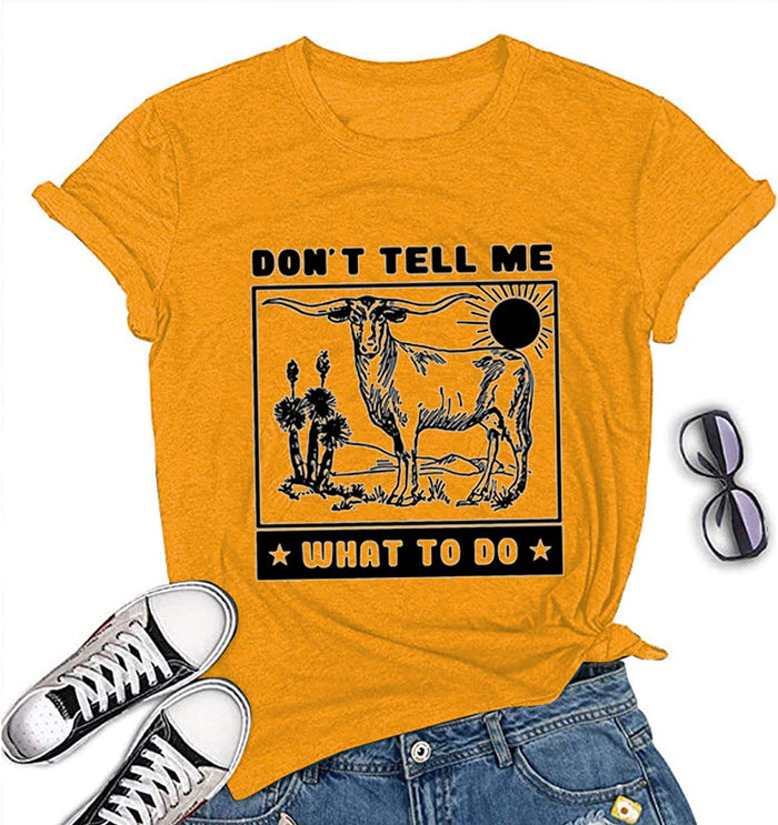 Women Don't Tell Me What to Do Funny Heifer T-Shirt Cow Graphic Shirt