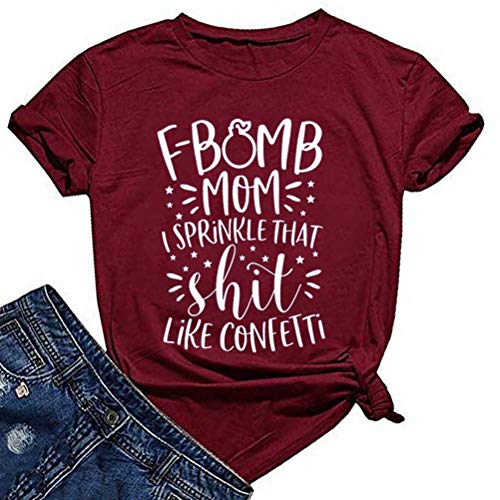 Women F-Momb I Sprinkle That Shit Like Confetti T-Shirt