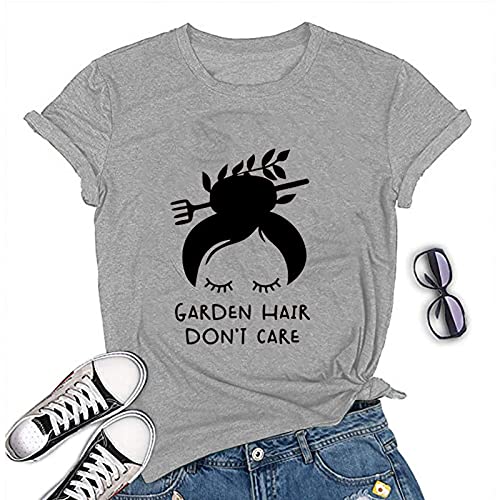 Women Garden Hair Don't Care T-Shirt Garden Shirt Plant Lover Shirt