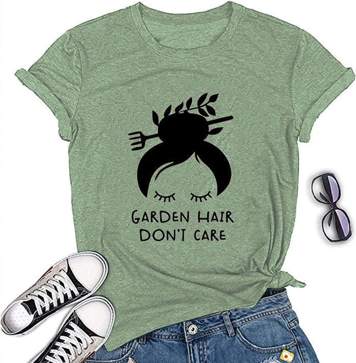Women Garden Hair Don't Care T-Shirt Garden Shirt Plant Lover Shirt