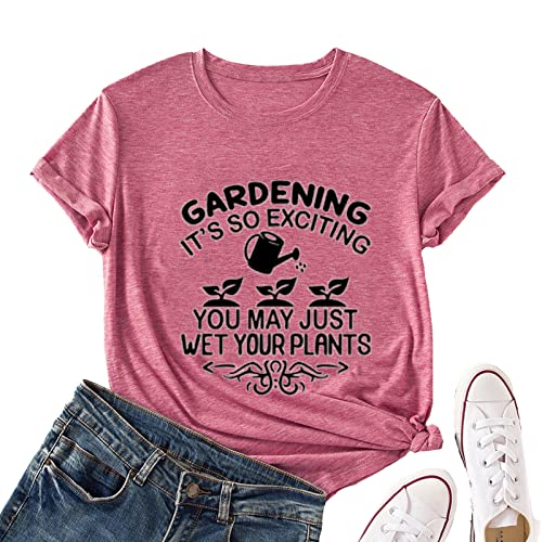 Women Gardening T-Shirt Funny Garden Shirt Plant Graphic Shirt