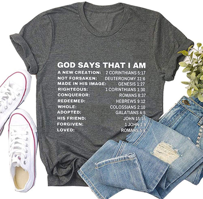 Women God Says That I Am T-Shirt Christian Shirt