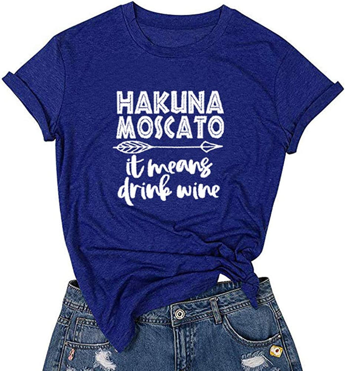 Women Hakuna Moscato T-Shirt Graphic Shirt