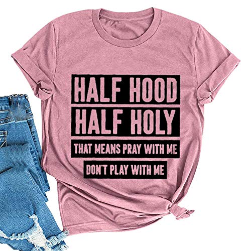 Women Half Hood Half Holy T-Shirt Pray with Me Don't Play with Me Shirt
