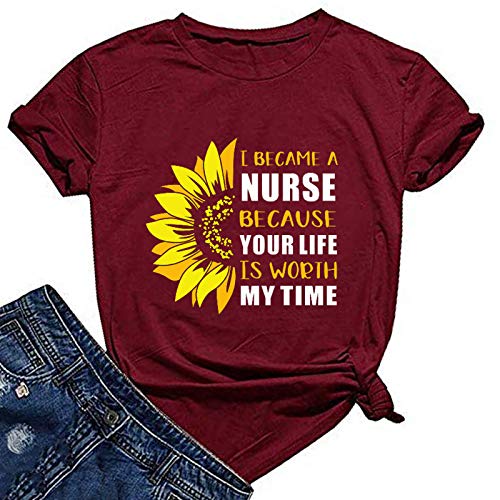 Women I Became A Nurse Because Your Life is Worth My Time T-Shirt Nurse Shirt Sunflower Graphic Shirt