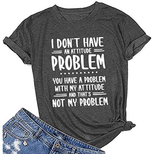 Women I Don't Have an Attitude Problem T-Shirt