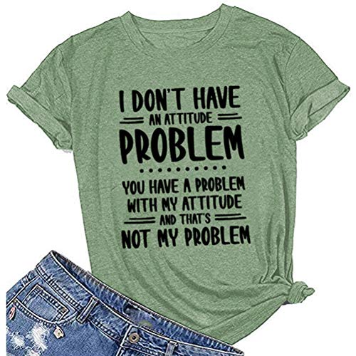 Women I Don't Have an Attitude Problem T-Shirt