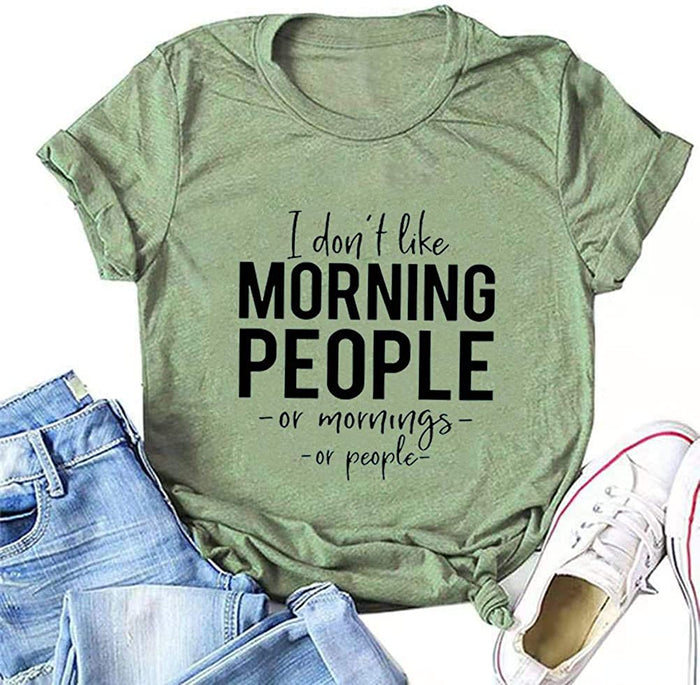 Women I Don't Like Morning People Funny T-Shirt