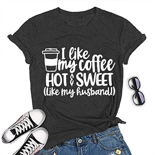 Women I Like Coffee Hot Sweet Like My Husband T-Shirt Coffee Tee Shirt