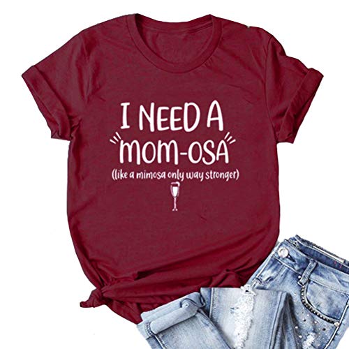 Women I Need A Mom-Osa T-Shirt