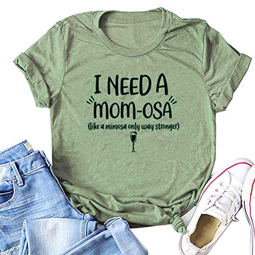 Women I Need A Mom-Osa T-Shirt