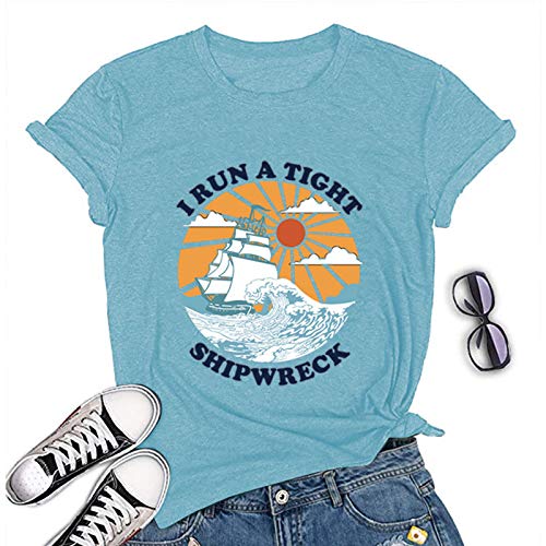 Women I Run A Tight Shipwreck Graphic T-Shirt
