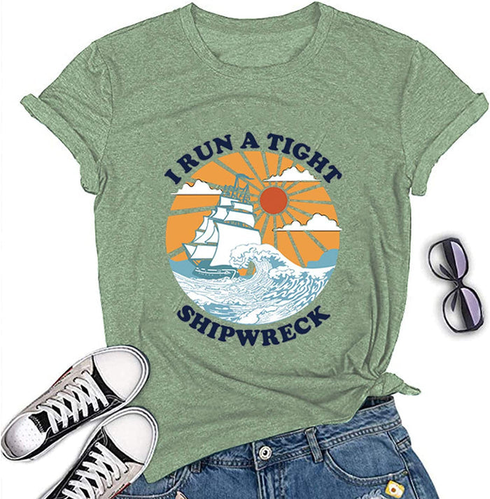 Women I Run A Tight Shipwreck Graphic T-Shirt