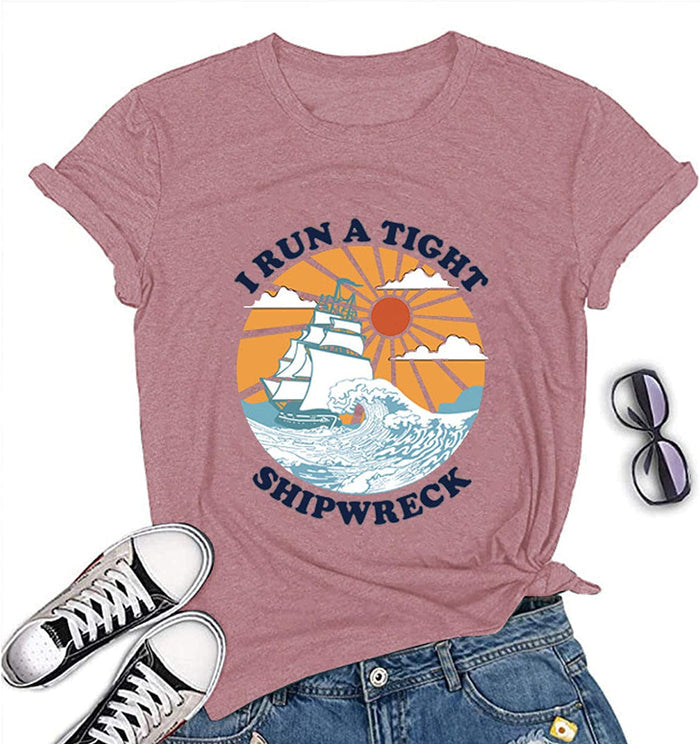 Women I Run A Tight Shipwreck Graphic T-Shirt