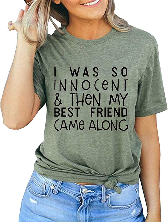 Women I was So Innocent & Then My Best Friend Came Along T-Shirt Best Friend Shirt