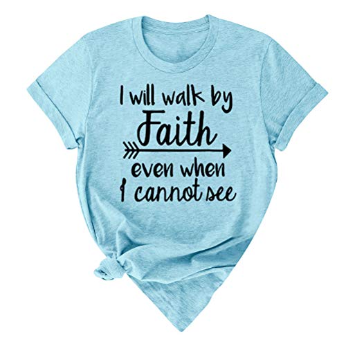 Women I Will Walk by Faith Even When I Cannot See T-Shirt Tee Bible Verse Shirt