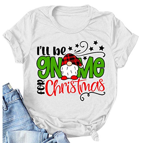 Women I'll be Gnome for Christmas T-Shirt Christmas Gnome Shirt