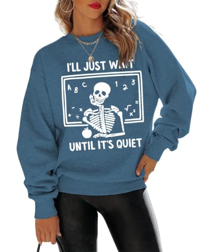 Women I'll Just Wait Until It's Quiet Sweatshirt