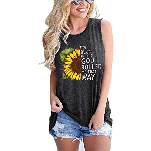 Women I'm Blunt Because GOD Rolled Me That Way Shirt Sunflower Shirt