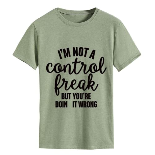 Women I'm Not A Control Freak But You're Doing It Wrong T-Shirt