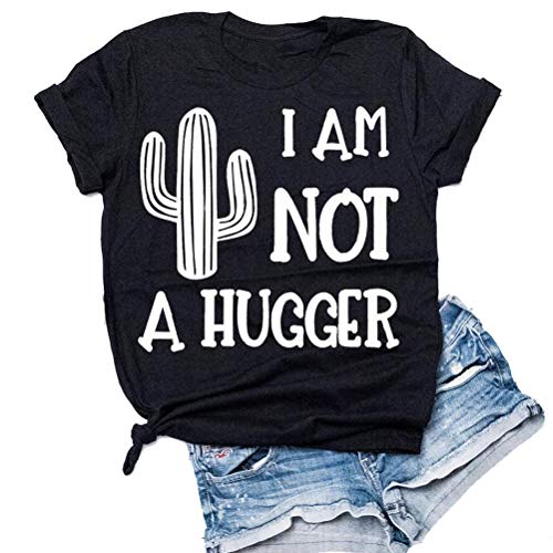Women I'm Not A Hugger T-Shirt Cactus Shirt