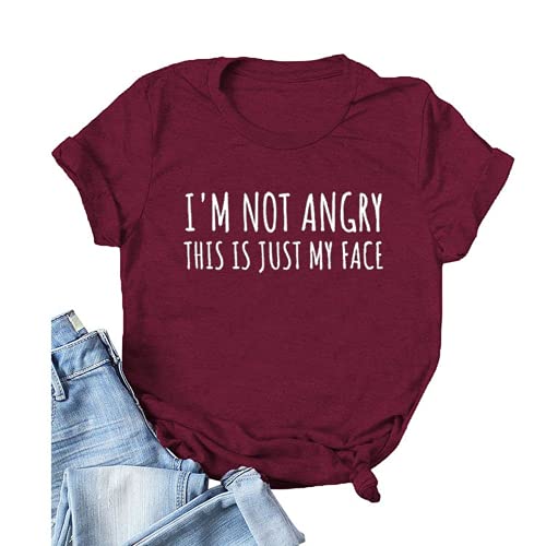 Women I'm Not Angry This is Just My Face Funny T-Shirt