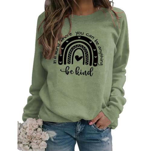 Women In A World Where You Can Be Anything Be Kind Sweatshirt
