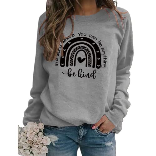 Women In A World Where You Can Be Anything Be Kind Sweatshirt
