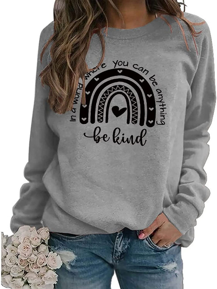 Women In A World Where You Can Be Anything Be Kind Sweatshirt