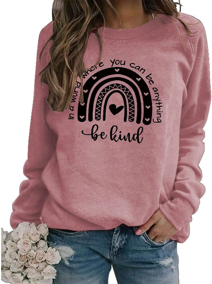 Women In A World Where You Can Be Anything Be Kind Sweatshirt