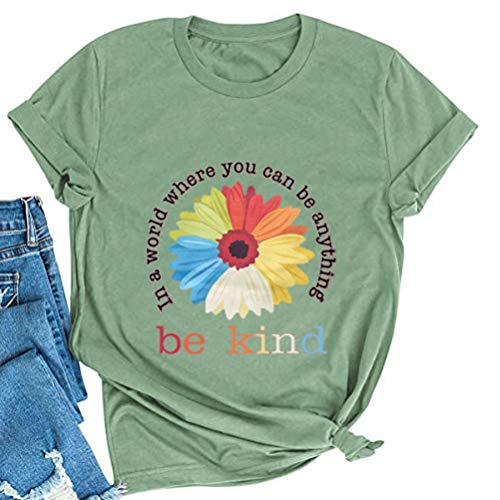 Women in A World Where You can Be Anything Be Kind T-Shirt
