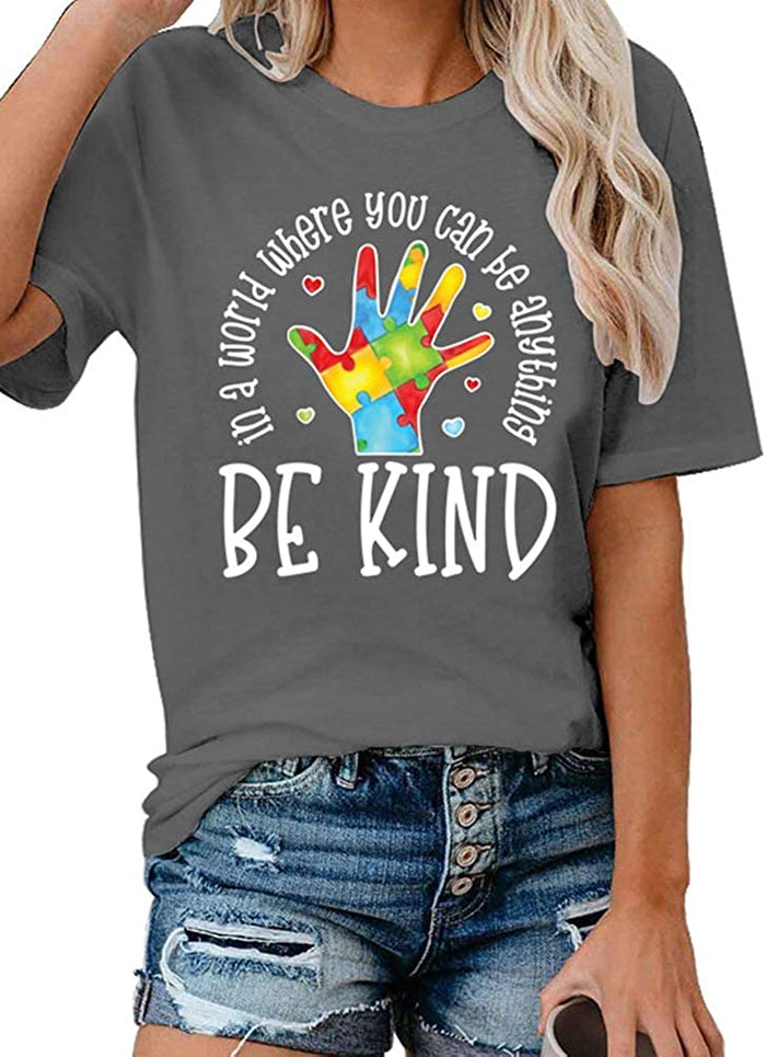 Women in A World Where You can Be Anything Be Kind T-Shirt