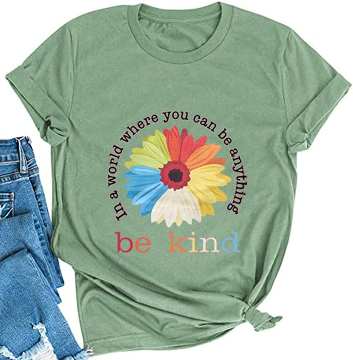 Women in A World Where You can Be Anything Be Kind T-Shirt