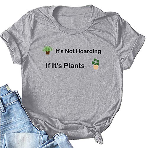 Women It's Not Hoarding If It's Plants T-Shirt Plant Lady Shirt