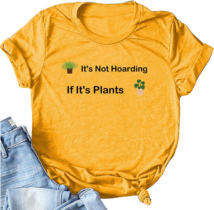 Women It's Not Hoarding If It's Plants T-Shirt Plant Lady Shirt