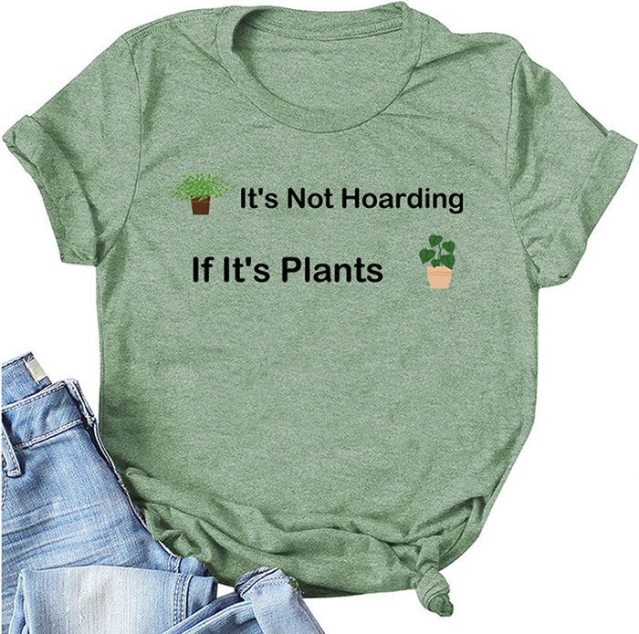 Women It's Not Hoarding If It's Plants T-Shirt Plant Lady Shirt